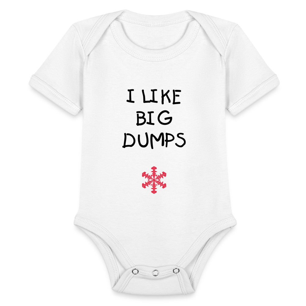 SnowBrains "I Like Big Dumps" Organic Short Sleeve Baby Bodysuit - white