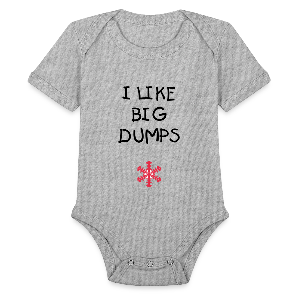 SnowBrains "I Like Big Dumps" Organic Short Sleeve Baby Bodysuit - heather grey