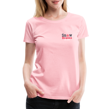 SnowBrains Women’s Premium T-Shirt - pink