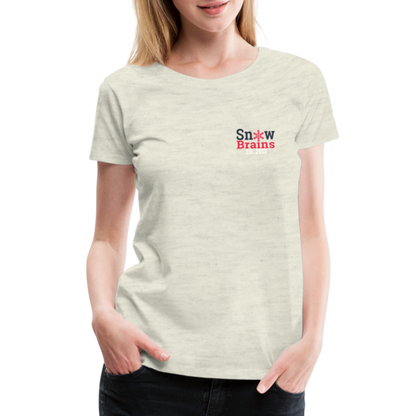 SnowBrains Women’s Premium T-Shirt - heather oatmeal