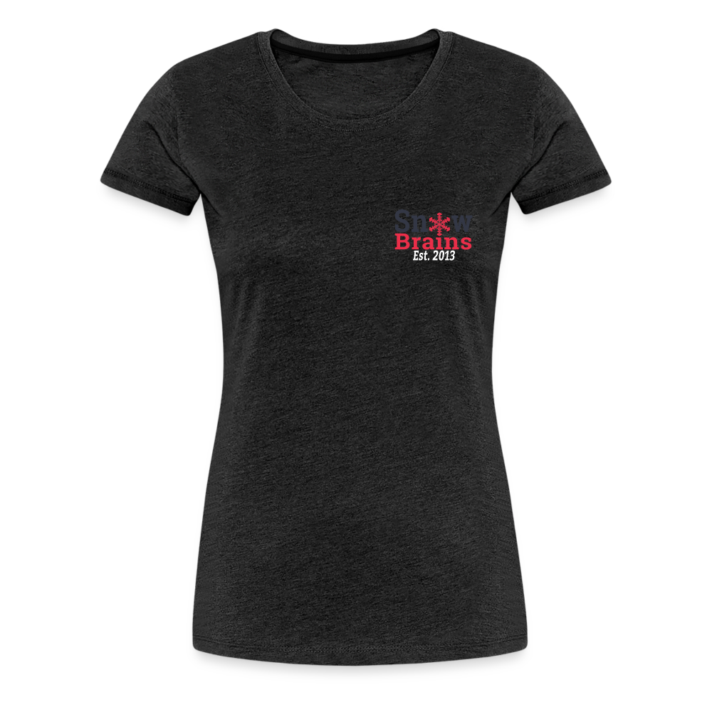 SnowBrains Women’s Premium T-Shirt - charcoal grey